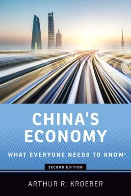 Economia Chinei: Ce trebuie să știe toată lumea(r) - China's Economy: What Everyone Needs to Know(r)