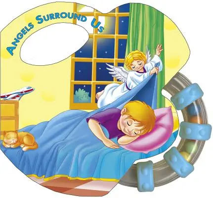 Îngerii ne înconjoară (Rattle Book) - Angels Surround Us (Rattle Book)