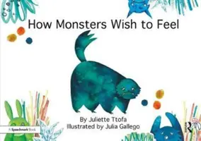 Cum își doresc monștrii să se simtă: O poveste despre reziliența emoțională - How Monsters Wish to Feel: A Story about Emotional Resilience