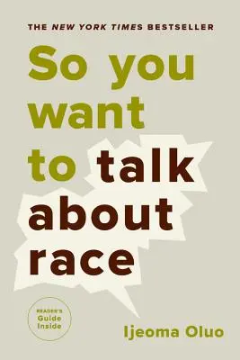 Deci vrei să vorbești despre rasă - So You Want to Talk about Race