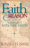 Credință și rațiune: În căutarea unei credințe raționale - Faith and Reason: Searching for a Rational Faith