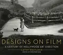 Desene pe peliculă: Un secol de regie artistică la Hollywood - Designs on Film: A Century of Hollywood Art Direction