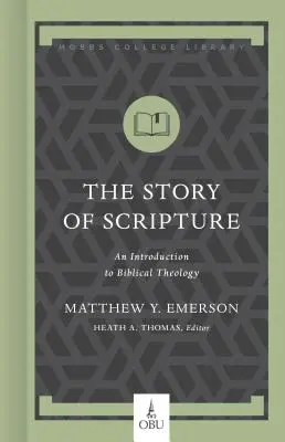 The Story of Scripture (Povestea Scripturii): O introducere în teologia biblică - The Story of Scripture: An Introduction to Biblical Theology