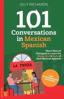 101 Conversații în spaniolă mexicană - 101 Conversations in Mexican Spanish