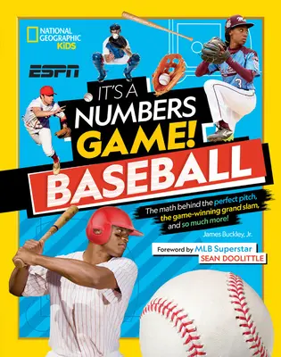 Este un joc al numerelor! Baseball: Math Behind the Perfect Pitch, the Game-Winning Grand Slam, and So Much More! - It's a Numbers Game! Baseball: The Math Behind the Perfect Pitch, the Game-Winning Grand Slam, and So Much More!