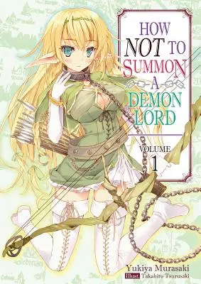 Cum să nu invoci un Lord Demon: Volumul 1 - How Not to Summon a Demon Lord: Volume 1