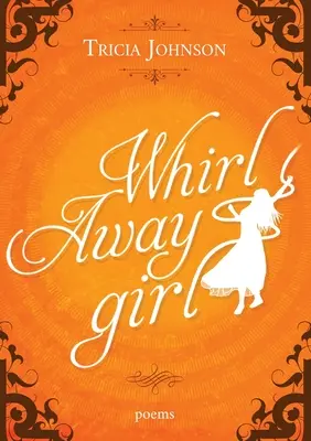 Fetița Whirl Away - Whirl Away Girl