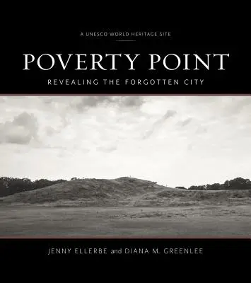 Poverty Point: Revealing the Forgotten City (Dezvăluirea orașului uitat) - Poverty Point: Revealing the Forgotten City