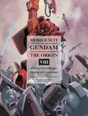 Mobile Suit Gundam: The Origin, Volumul 8: Operațiunea Odessa - Mobile Suit Gundam: The Origin, Volume 8: Operation Odessa