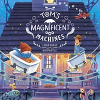 Mașinile magnifice ale lui Tom - Tom's Magnificent Machines