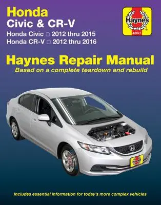 Honda Civic 2012 Thru 2015 & Cr-V 2012 Thru 2016 Haynes Repair Manual: Nu include informații specifice modelelor Cng sau hibride - Honda Civic 2012 Thru 2015 & Cr-V 2012 Thru 2016 Haynes Repair Manual: Does Not Include Information Specific to Cng or Hybrid Models