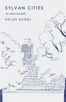 Orașe silvice: Un ghid al arborilor urbani - Sylvan Cities: An Urban Tree Guide