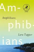 Amfibieni - Câștigătorul premiului mondial de ficțiune Leapfrog - Amphibians - Leapfrog Global Fiction Prize Winner
