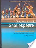 Adaptări ale lui Shakespeare: O antologie de piese din secolul al XVII-lea până în prezent - Adaptations of Shakespeare: An Anthology of Plays from the 17th Century to the Present