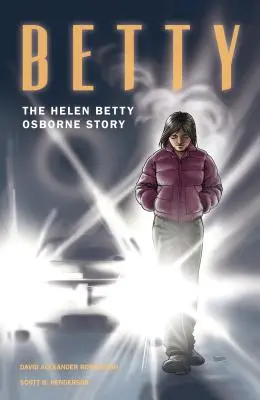 Betty: Povestea lui Helen Betty Osborne - Betty: The Helen Betty Osborne Story
