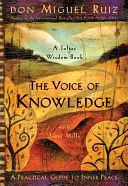 Vocea cunoașterii: Un ghid practic pentru pacea interioară - The Voice of Knowledge: A Practical Guide to Inner Peace