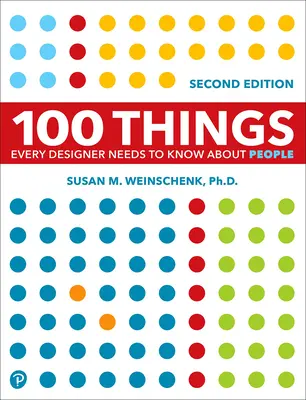 100 de lucruri pe care fiecare designer trebuie să le știe despre oameni - 100 Things Every Designer Needs to Know about People