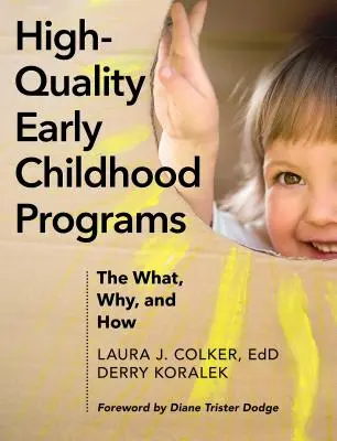 High-Quality Early Childhood Programs: Ce, de ce și cum - High-Quality Early Childhood Programs: The What, Why, and How