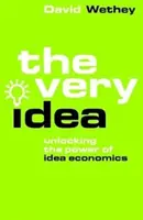Very Idea - Deblocarea puterii economiei ideilor - Very Idea - Unlocking the Power of Idea Economics
