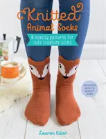Șosete tricotate cu animale: 6 modele inedite pentru șosete cu creaturi drăguțe - Knitted Animal Socks: 6 Novelty Patterns for Cute Creature Socks