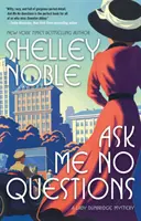 Nu-mi puneți întrebări: Un mister Lady Dunbridge - Ask Me No Questions: A Lady Dunbridge Mystery