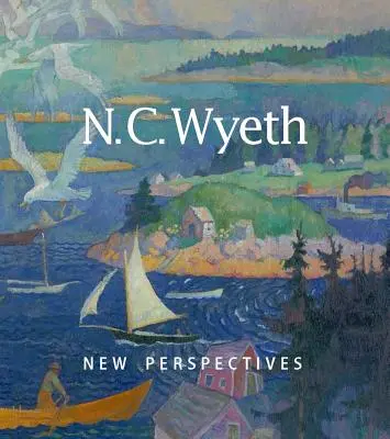 N. C. Wyeth: Perspective noi - N. C. Wyeth: New Perspectives