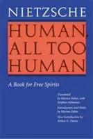 Om, mult prea om: O carte pentru spiritele libere (Ediție revizuită) - Human, All Too Human: A Book for Free Spirits (Revised Edition)