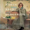 Femeile care citesc sunt periculoase - Women Who Read Are Dangerous