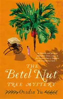 Misterul copacului cu nuci de Betel - The Betel Nut Tree Mystery