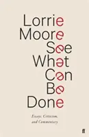 See What Can Be Done - Eseuri, critici și comentarii - See What Can Be Done - Essays, Criticism, and Commentary