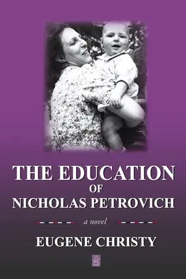 Educația lui Nicholas Petrovich - The Education of Nicholas Petrovich