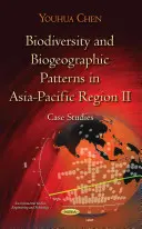 Biodiversitate și modele biogeografice în regiunea Asia-Pacific II - Studii de caz - Biodiversity & Biogeographic Patterns in Asia-Pacific Region II - Case Studies