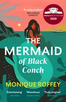 Mermaid of Black Conch - Fermecătorul câștigător al Costa Book of the Year, citit la BBC Radio 4 - Mermaid of Black Conch - The spellbinding winner of the Costa Book of the Year as read on BBC Radio 4