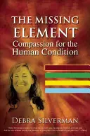 The Missing Element: Inspiring Compassion for the Human Condition