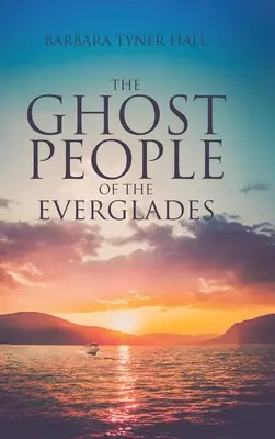 Oamenii-fantomă din Everglades - The Ghost People of The Everglades