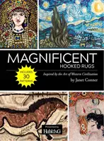Covoare cu cârlig magnifice - Inspirate din arta civilizației occidentale - Magnificent Hooked Rugs - Inspired by the Art of Western Civilization