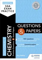 Essential SQA Exam Practice: National 5 Chemistry Întrebări și lucrări - Essential SQA Exam Practice: National 5 Chemistry Questions and Papers