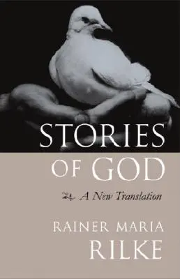 Poveștile lui Dumnezeu: O nouă traducere - Stories of God: A New Translation