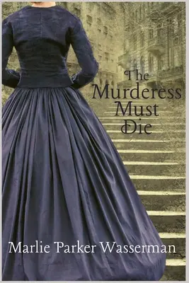 Criminala trebuie să moară - The Murderess Must Die
