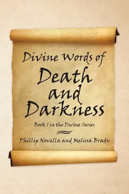 Divine Words of Death and Darkness: Cartea 1 din Seria Divină - Divine Words of Death and Darkness: Book 1 in the Divine Series