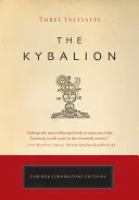 The Kybalion: Un studiu al filosofiei hermetice din Egiptul Antic și Grecia - The Kybalion: A Study of the Hermetic Philosophy of Ancient Egypt and Greece