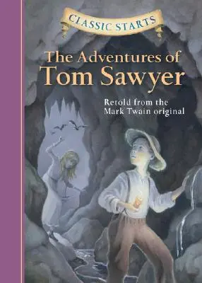 Classic Starts(r) Aventurile lui Tom Sawyer - Classic Starts(r) the Adventures of Tom Sawyer