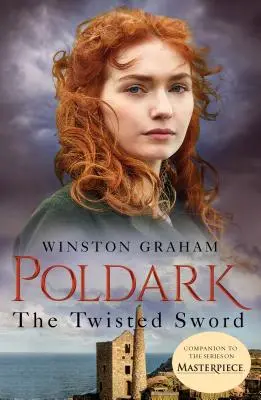 The Twisted Sword: Un roman din Cornwall, 1815 - The Twisted Sword: A Novel of Cornwall, 1815