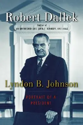 Lyndon B. Johnson: Portretul unui președinte - Lyndon B. Johnson: Portrait of a President