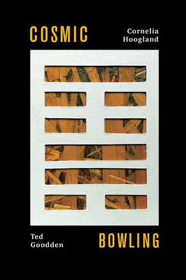 Bowling cosmic - Poemele I-Ching - Cosmic Bowling - The I-Ching Poems