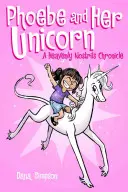 Phoebe și unicornul ei, 1 - Phoebe and Her Unicorn, 1
