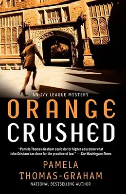 Orange Crushed: Un mister din Ivy League - Orange Crushed: An Ivy League Mystery
