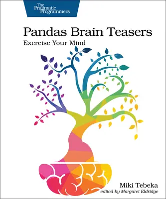 Pandas Brain Teasers: Exersează-ți mintea - Pandas Brain Teasers: Exercise Your Mind