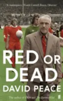 Roșu sau mort (Peace David (Autor)) - Red or Dead (Peace David (Author))