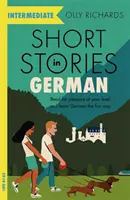 Povestiri scurte în limba germană pentru cursanți intermediari: Citește de plăcere la nivelul tău, extinde-ți vocabularul și învață germana într-un mod distractiv! - Short Stories in German for Intermediate Learners: Read for Pleasure at Your Level, Expand Your Vocabulary and Learn German the Fun Way!
